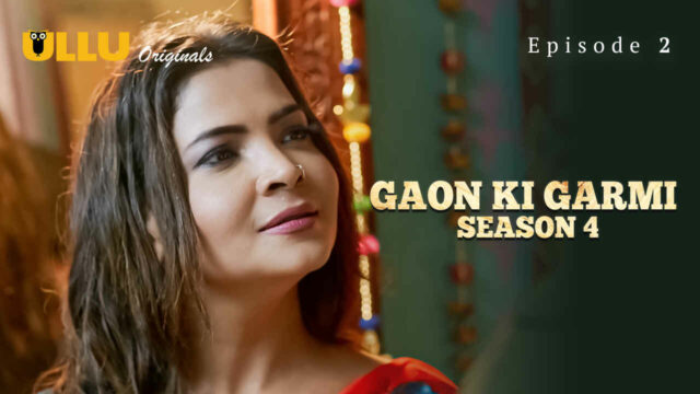 Gaon Ki Garmi Season 4 Ullu Hindi XXX Web Series Ep 2